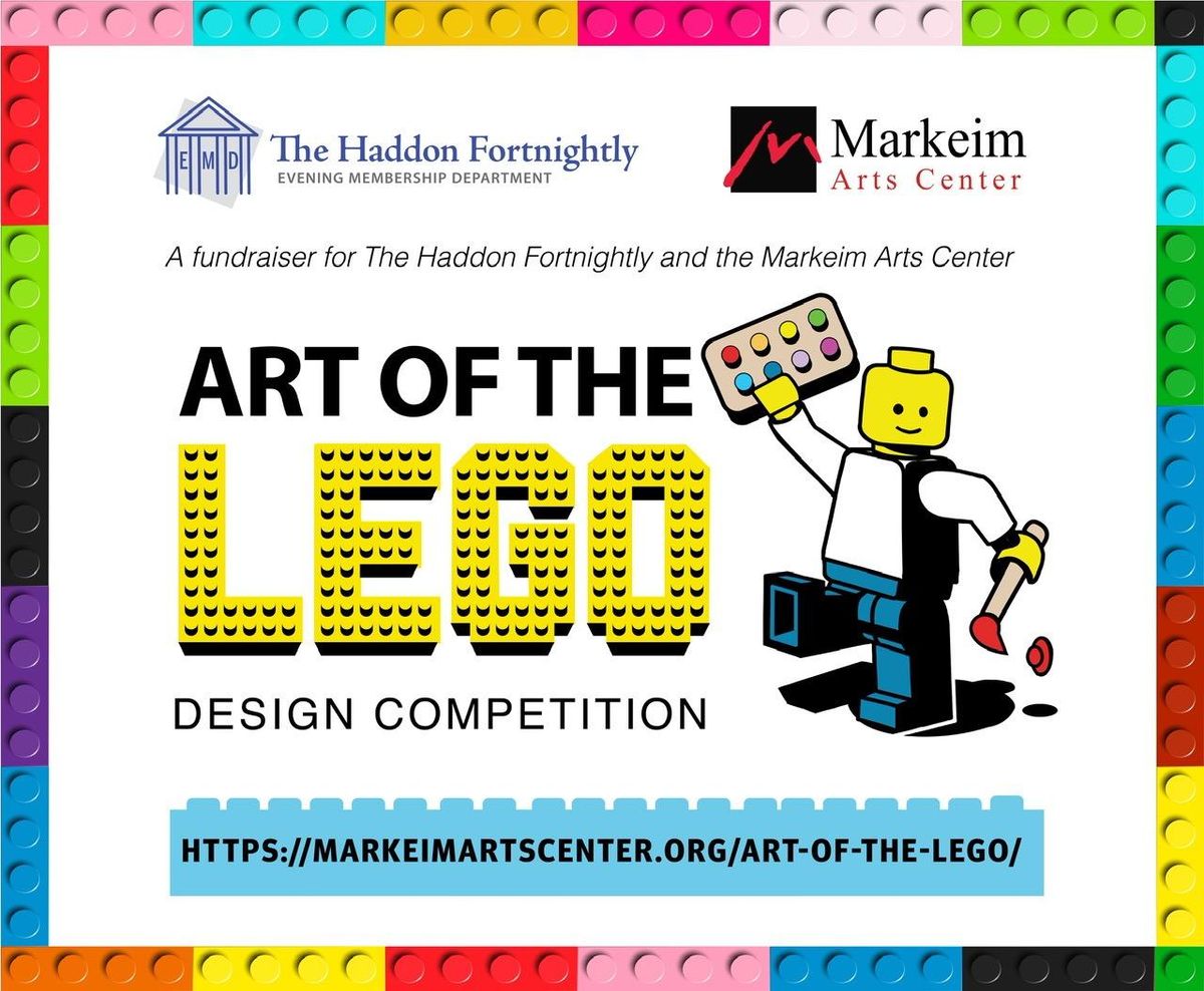 Art of the LEGO: All Ages Design Competition in Haddonfield 