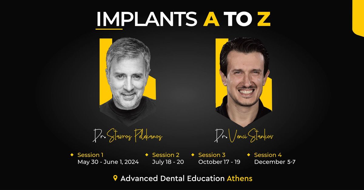 ADEA Implants-A to Z Course - Advanced Dental Education Athens