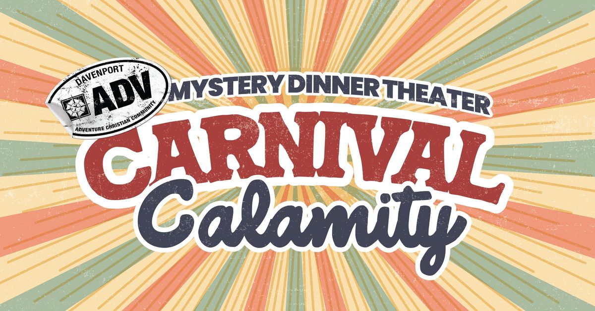 Mystery Dinner Theater: Carnival Calamity