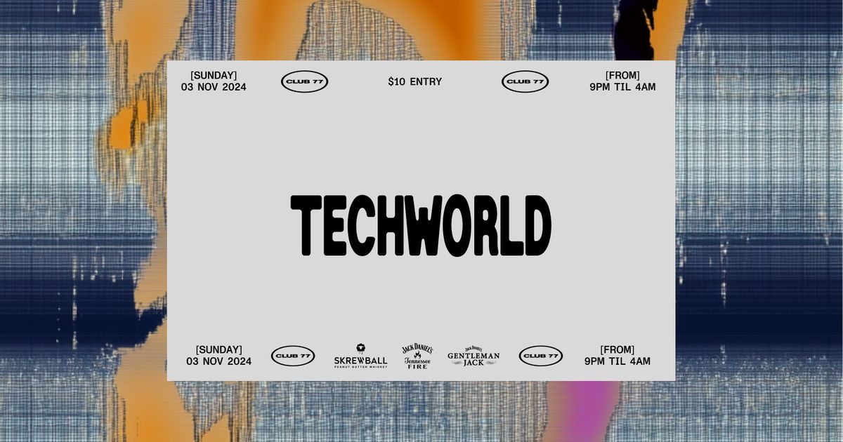 Sundays at 77: Techworld