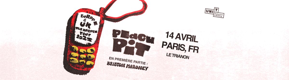 Peach Pit + Briston Maroney \u2022 Le Trianon \u2022 14.04.25