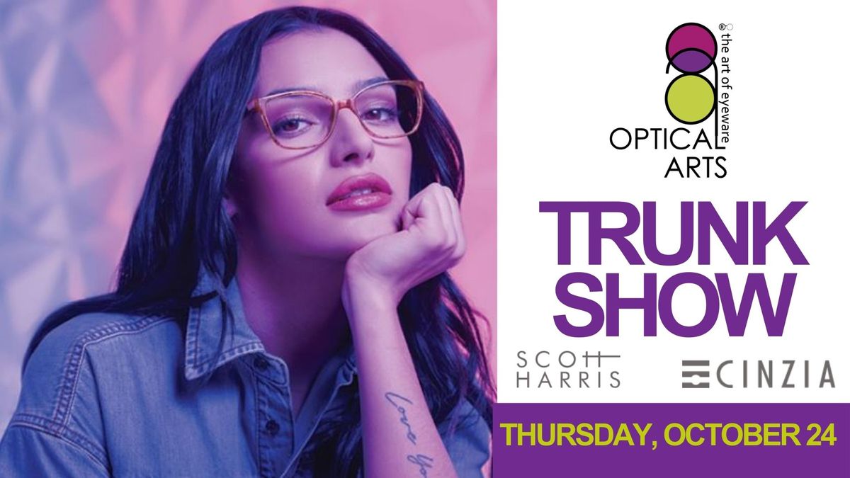 Fall Trunk Show with Optical Arts! 