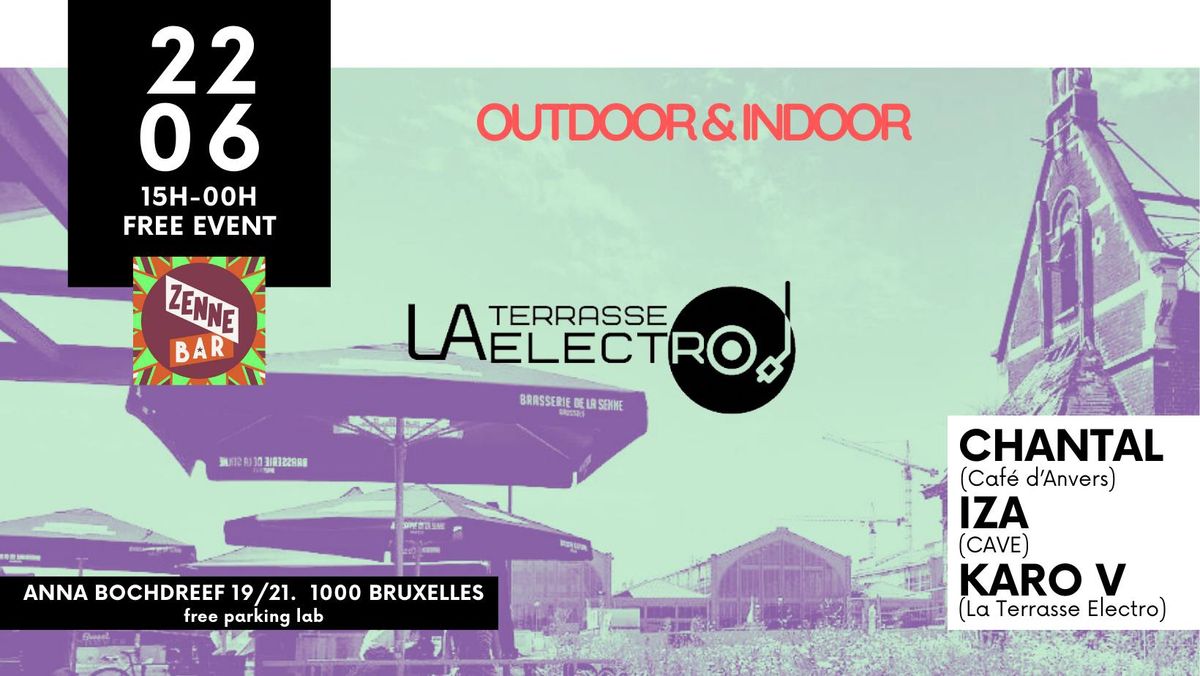 La Terrasse Electro BXL ? FREE Open air ? Zennebar ? 1st edition