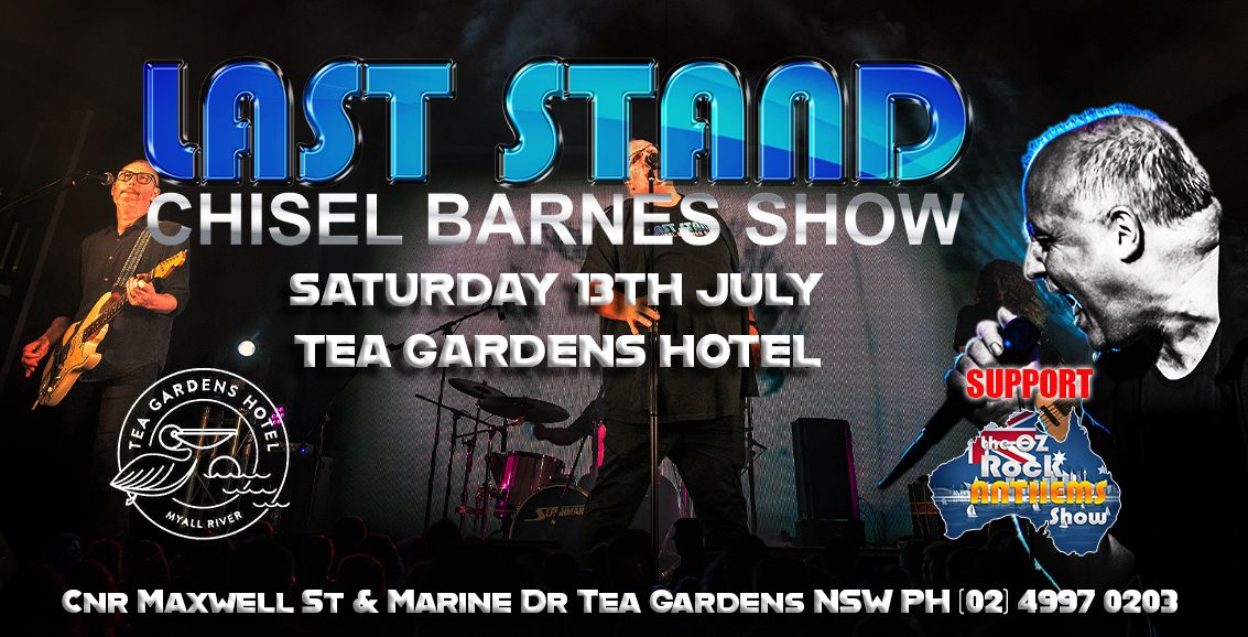 Last Stand - Tea Gardens Hotel 13-7-24