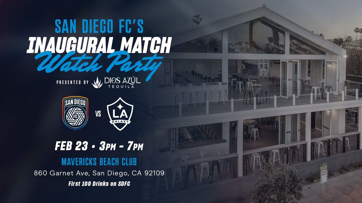 San Diego FC's Inaugural Match Watch Party 