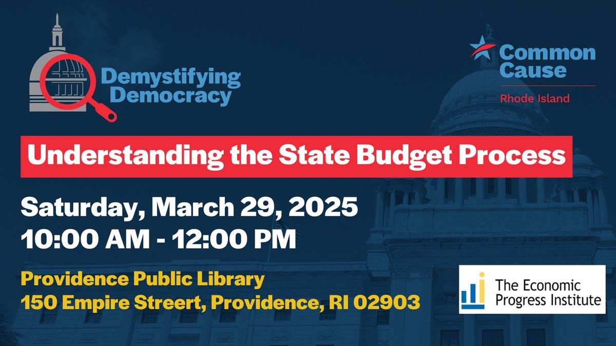 Demystifying Democracy: Understanding the State Budget Process