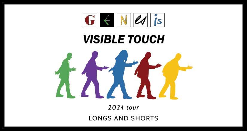 Genesis Visible Touch - Wokingham Witty Theatre - Longs & Shorts Tour 2024