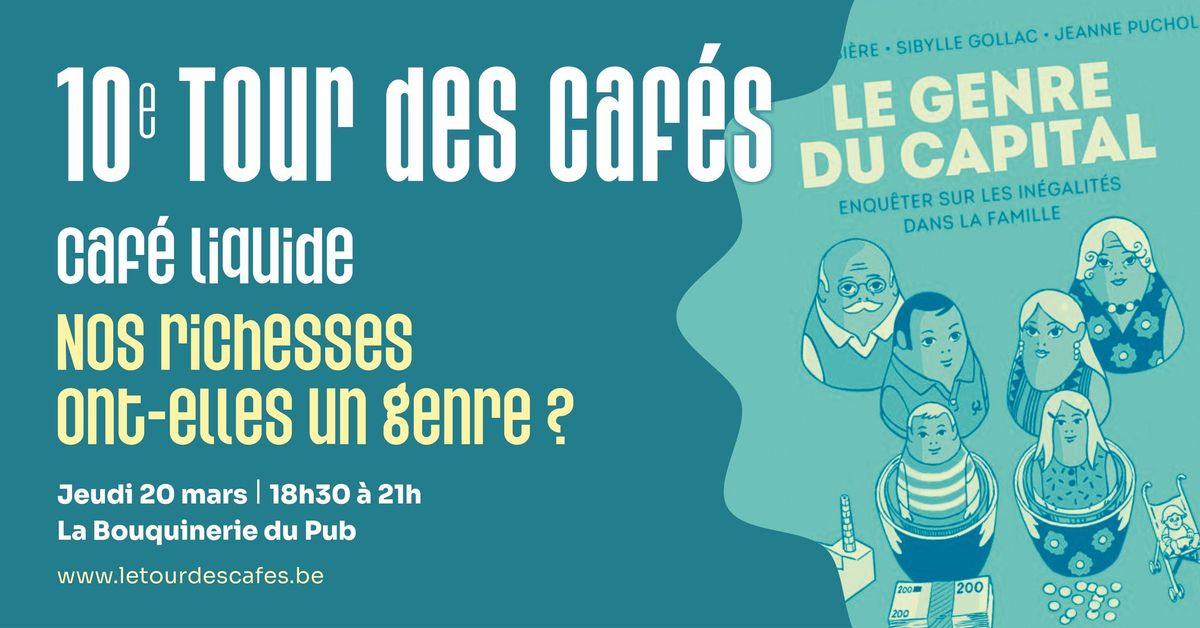 Nos richesses ont-elles un genre ? - Tour des Caf\u00e9s 2025