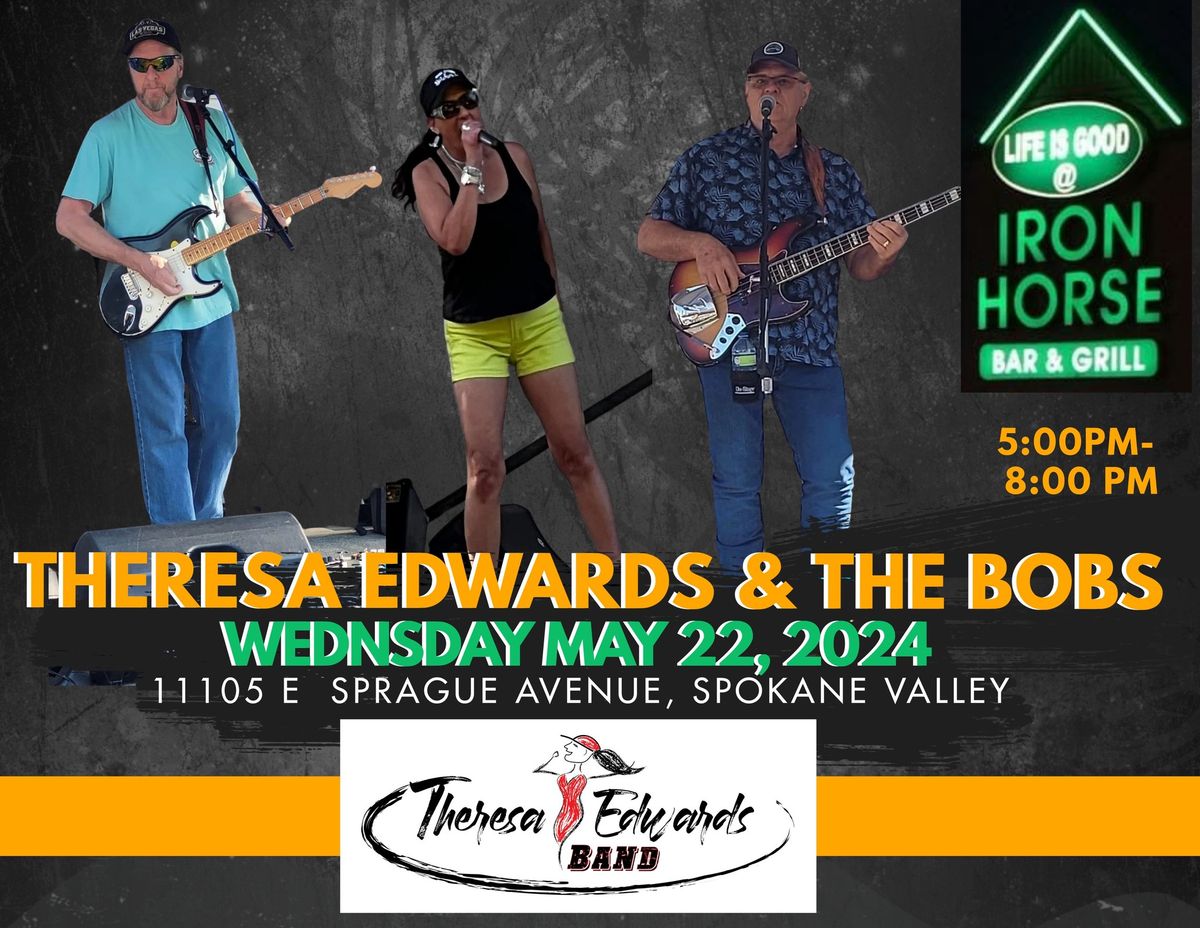 Theresa Edwards & the Bobs - Iron Horse Bar & Grill, Spokane Valley 