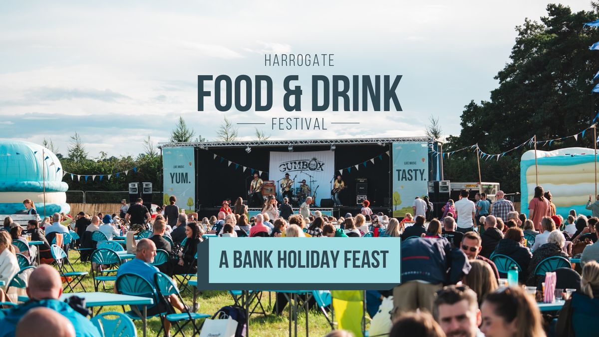 Harrogate Food & Drink Festival: The Bank Holiday Feast (5th Anniversary)