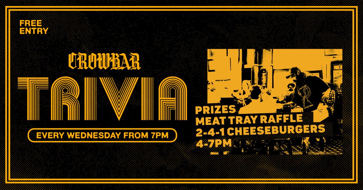 Crowbar Trivia