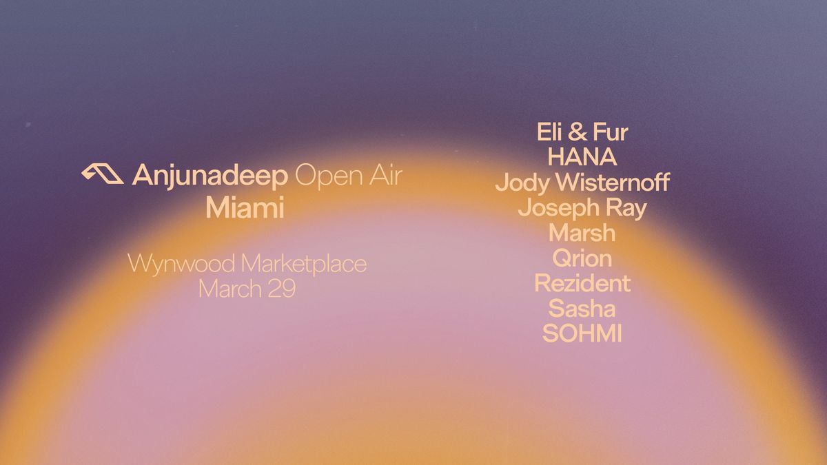 MMW25: ANJUNADEEP OPEN AIR MIAMI 