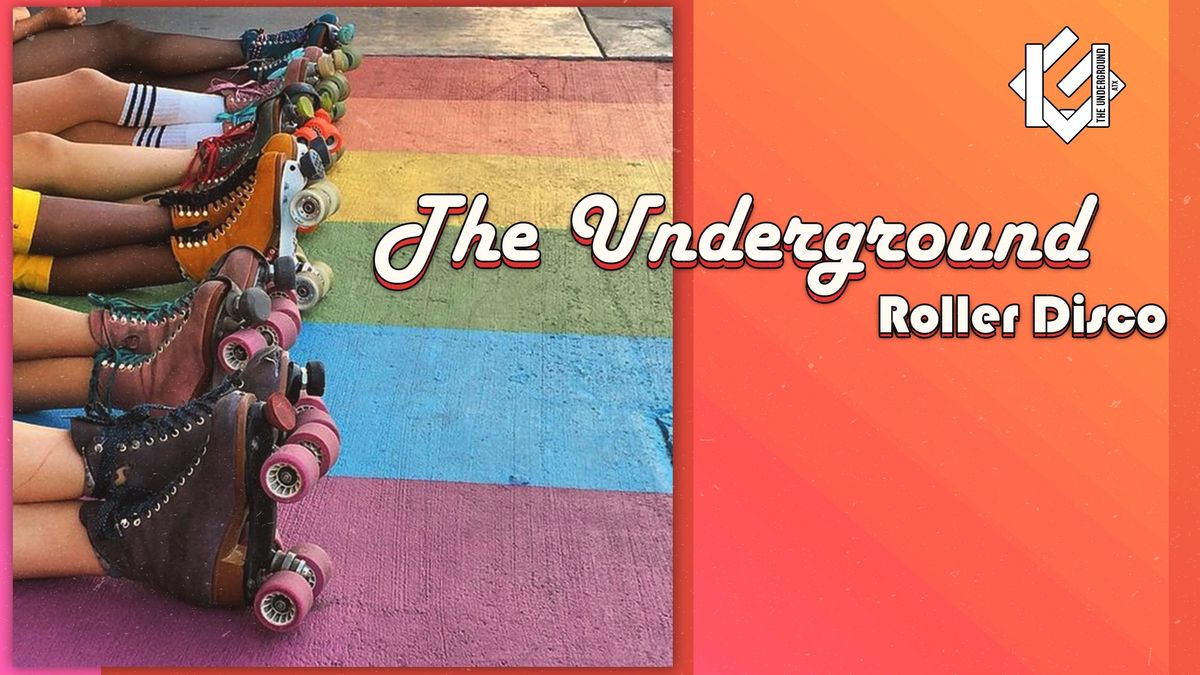 The Underground Roller Disco 1.28.25