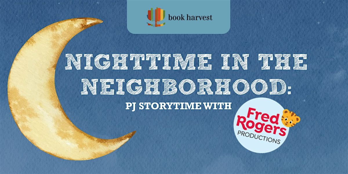 Nighttime in the Neighborhood: PJ Storytime with Fred Rogers Productions