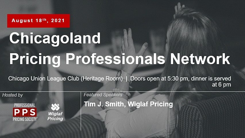 Chicagoland Pricing Professionals Network, August 2021