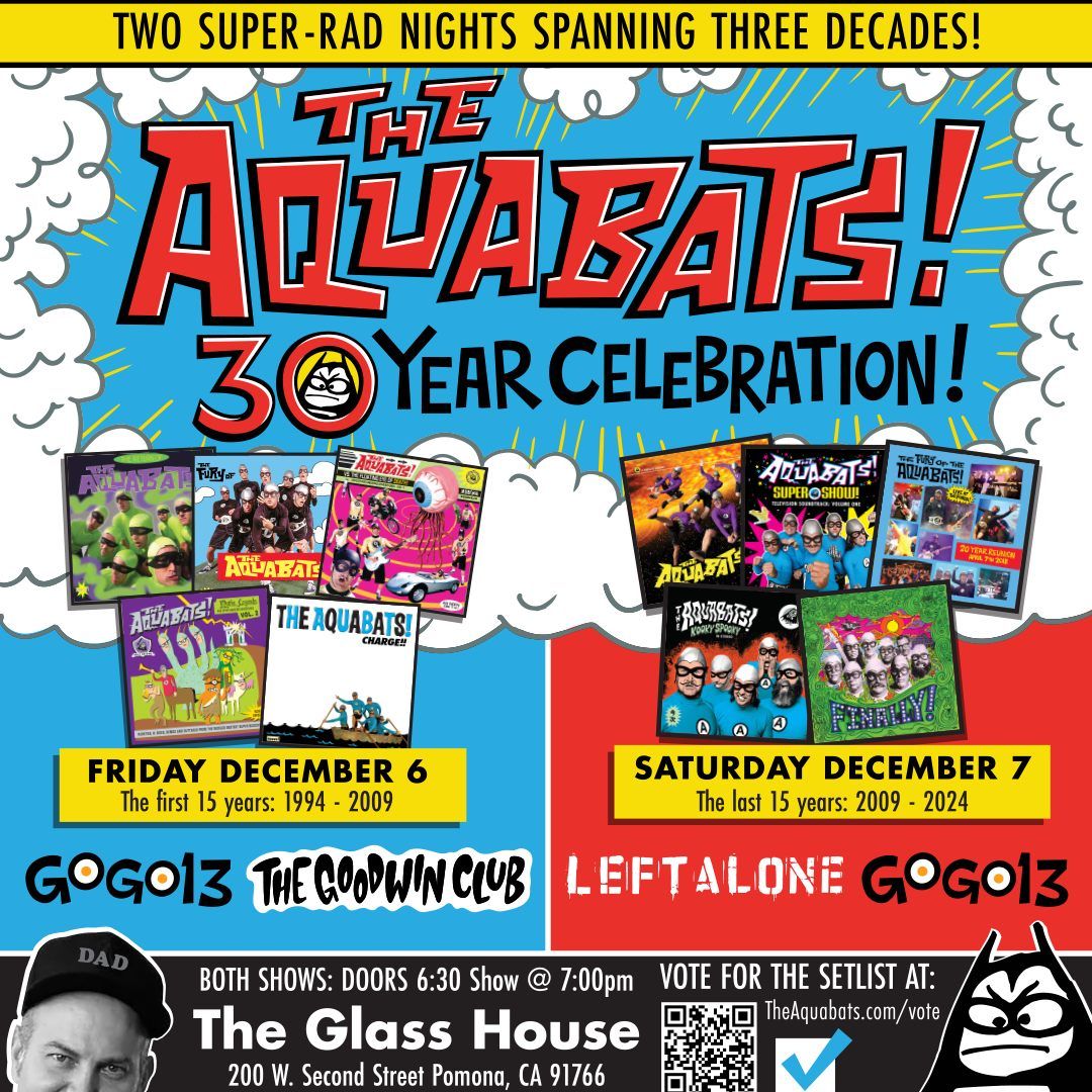 The Aquabats! 30 Year Celebration: The First 15 Years @ The Glass House Pomona!