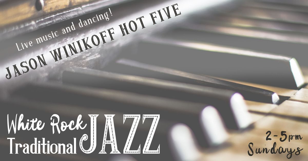 Jason Winikoff Hot Five at White Rock Jazz