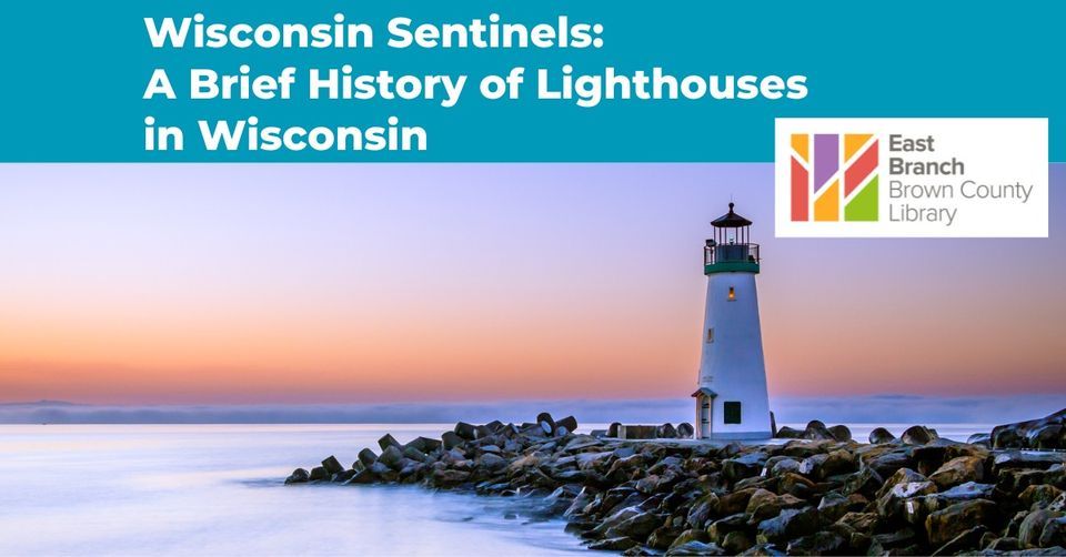 Wisconsin Sentinels: A Brief History of Lighthouses in Wisconsin, Brown 