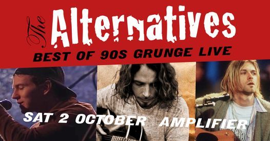 THIS SATURDAY! - The Alternatives - The Best Of 90s Grunge | Amplifier Bar, Perth WA