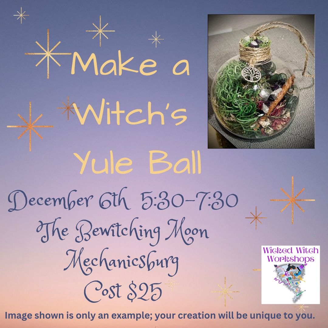 Yule Witch Ball Make & Take