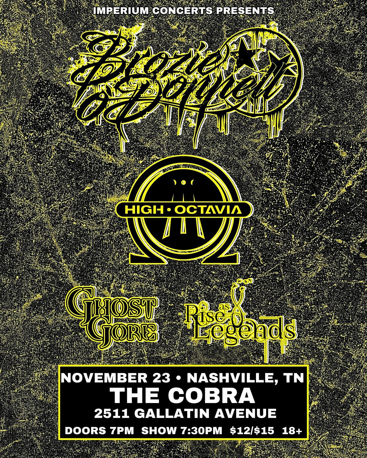 Venue: Brozie O'Donnell | High Octavia | Ghost Gore | Rise as Legends