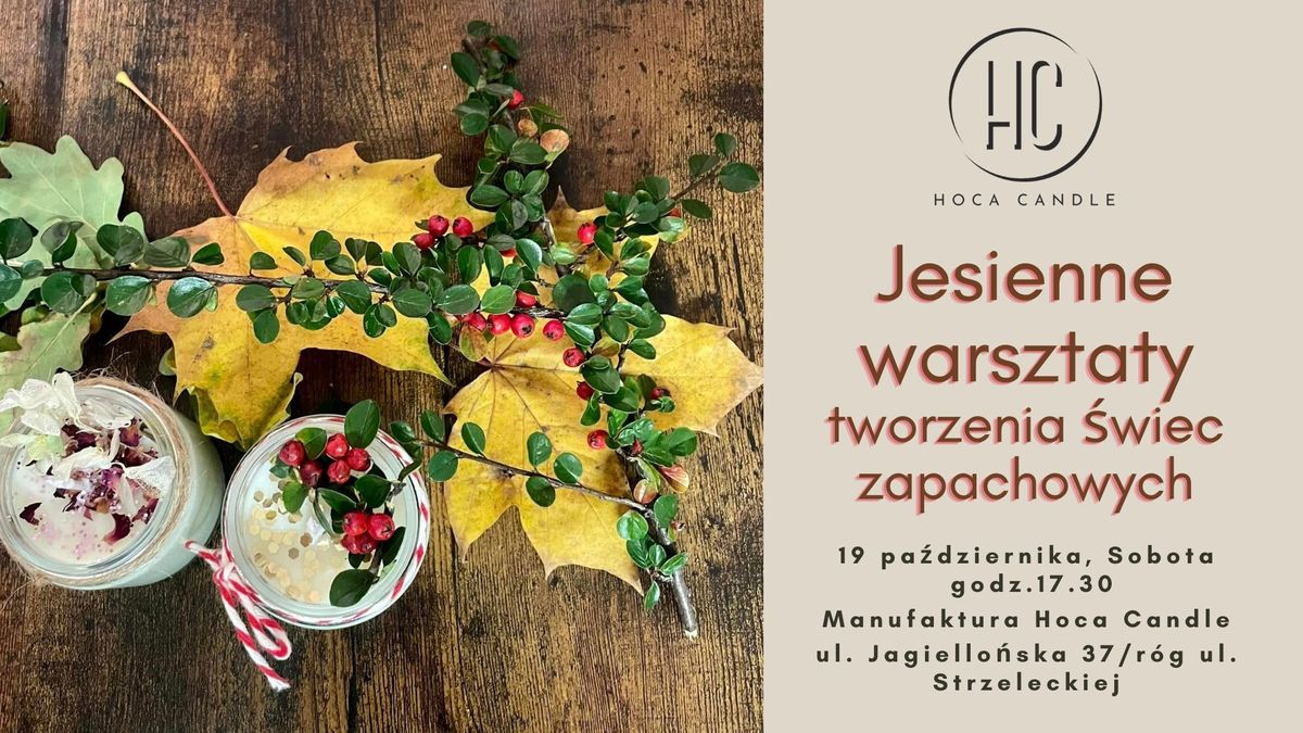 Jesienne  warsztaty tworzenia \u015bwiec sojowych