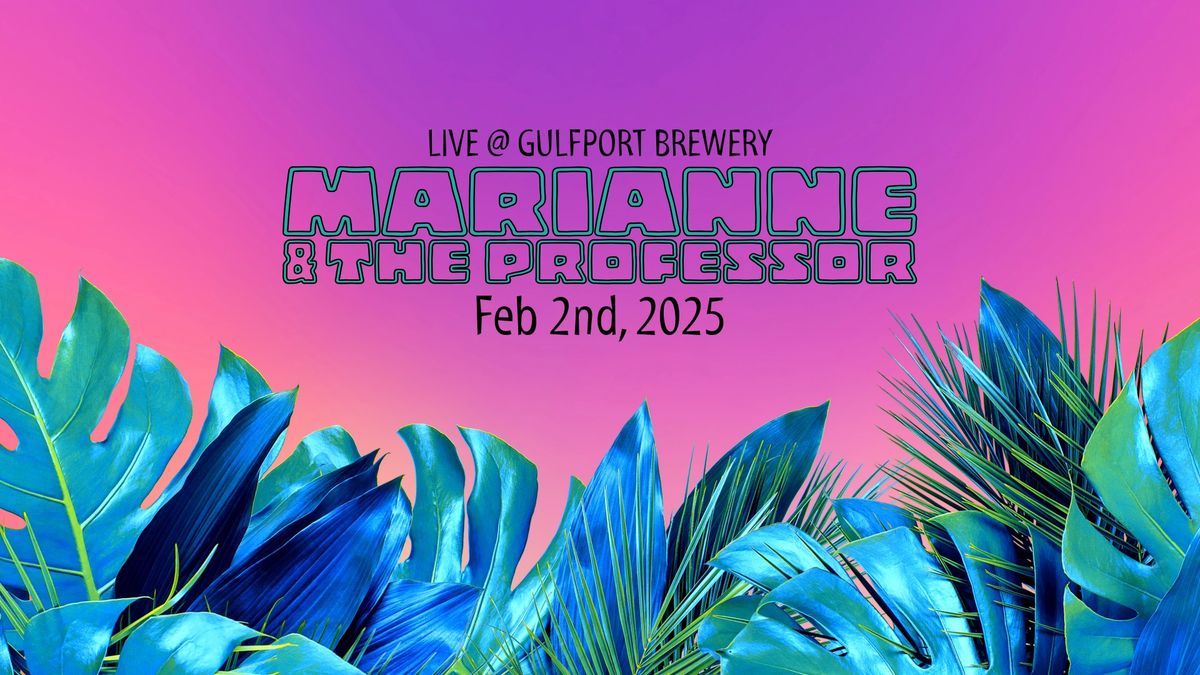 Marianne & The Professor - Live @ Gulfport Brewery Sunday 2\/2