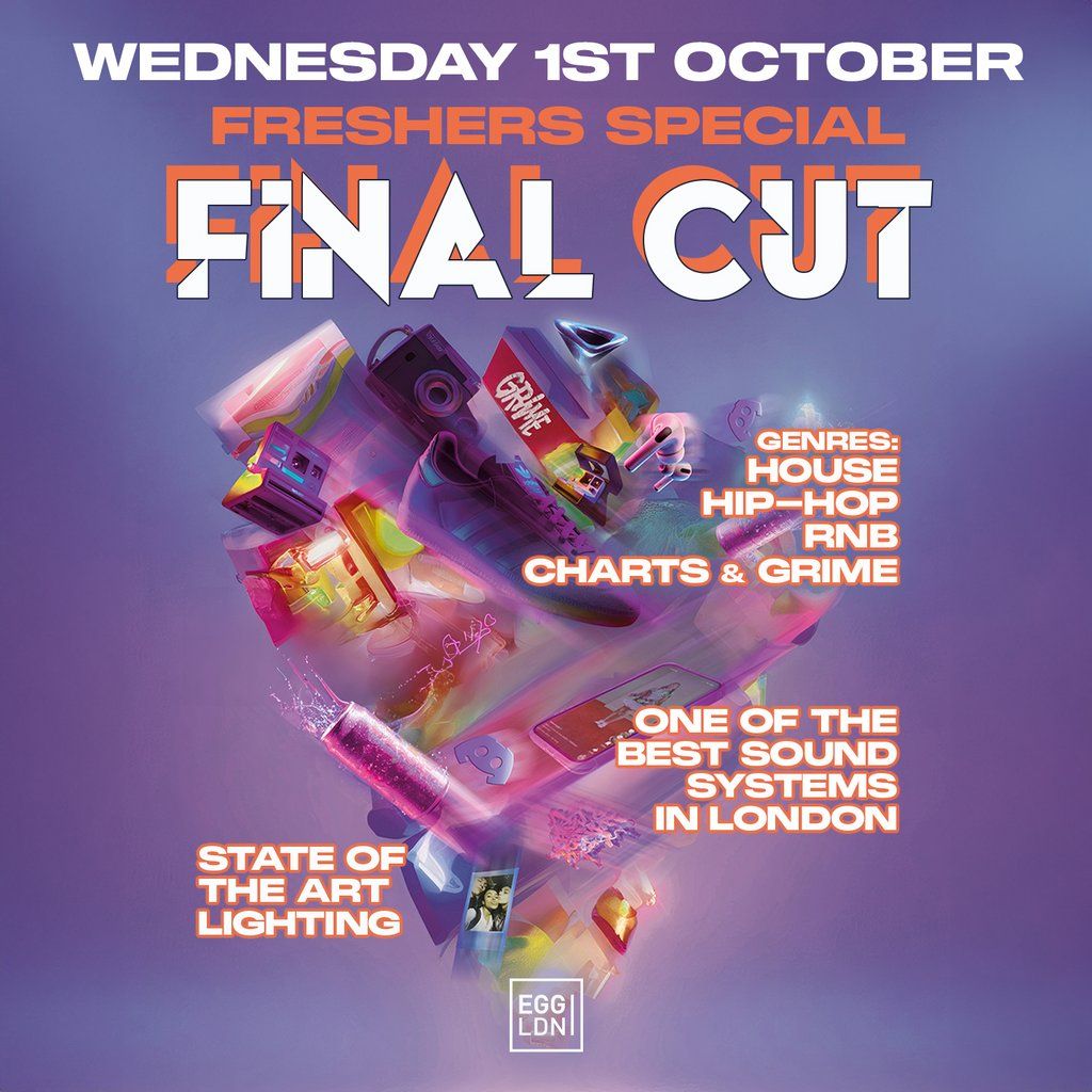 Final Cut - Freshers Special