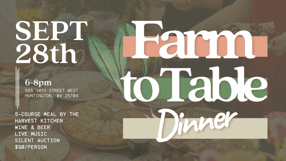 Farm to Table Dinner