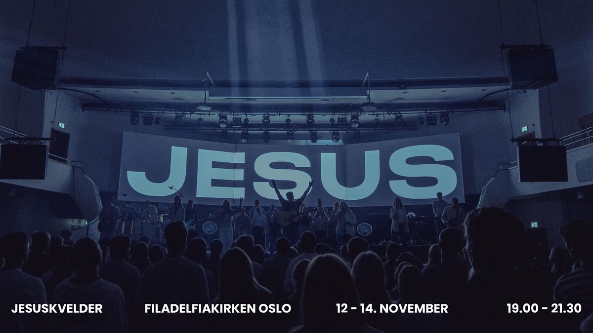 Jesuskvelder i Filadelfiakirken Oslo