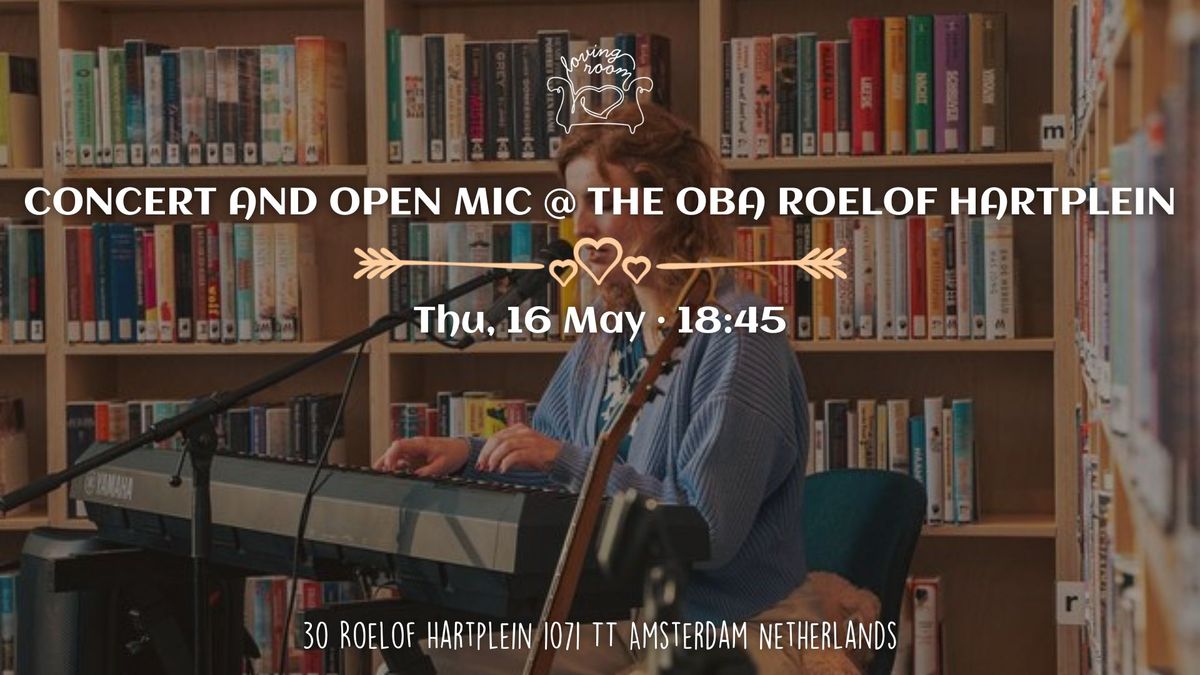 Concert and Open Mic at the OBA Roelof Hartplein
