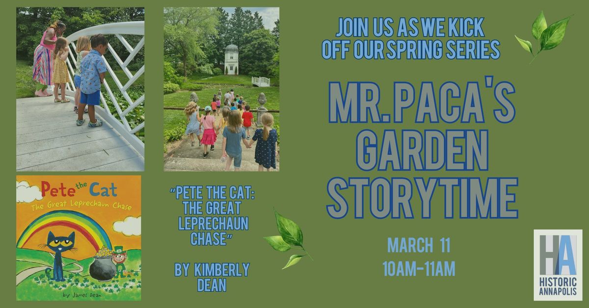 Mr. Paca\u2019s Garden Storytime returns! \u201cPete the Cat: The Great Leprechaun Chase\u201d by Kimberly Dean