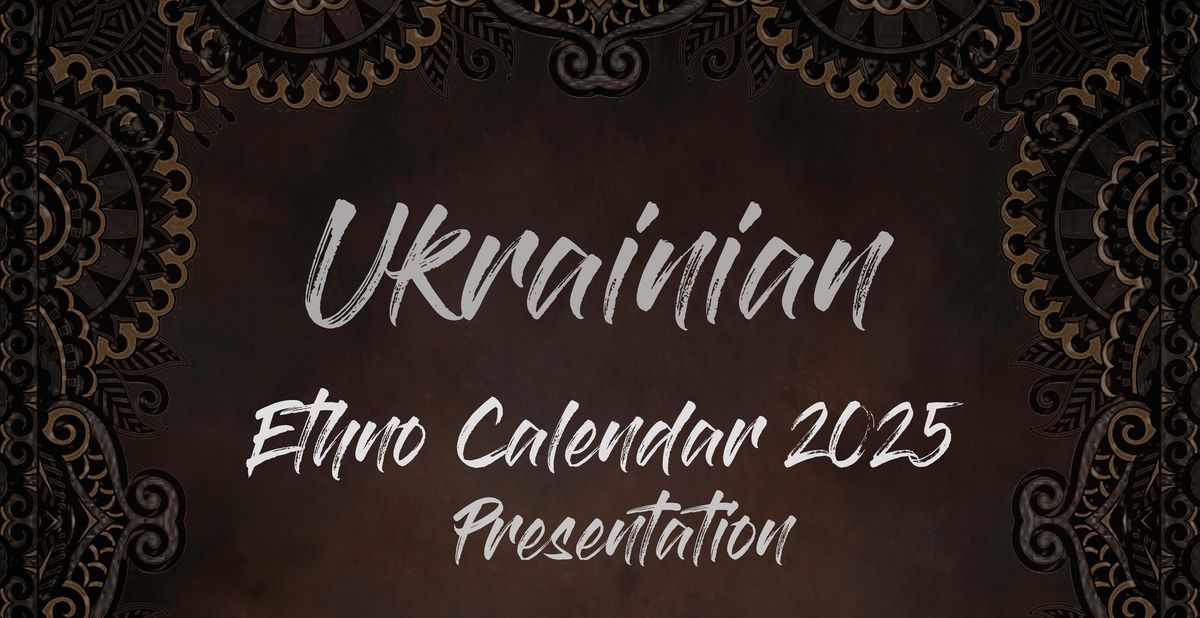 Ukrainian Ethno Calendar 2025 Presentation