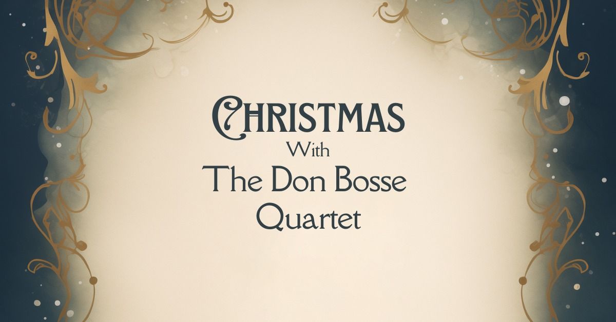 Christmas with The Don Bosse Quartet