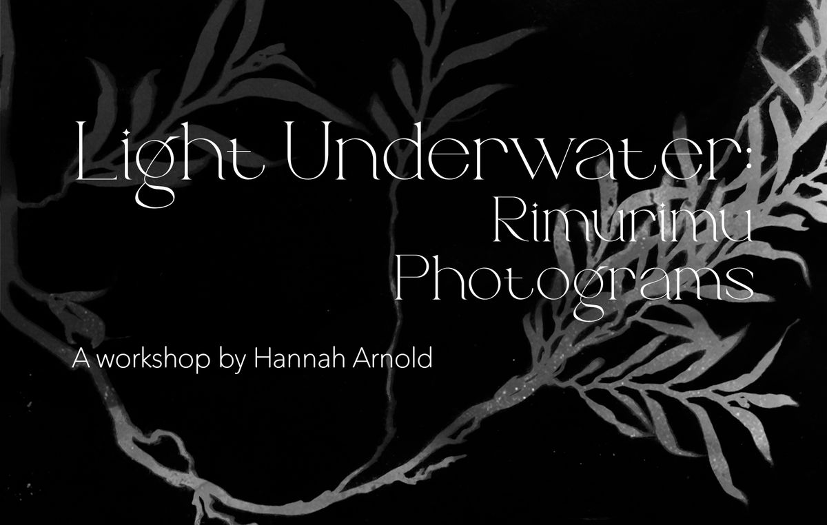 Light Underwater: Rimurimu Photograms