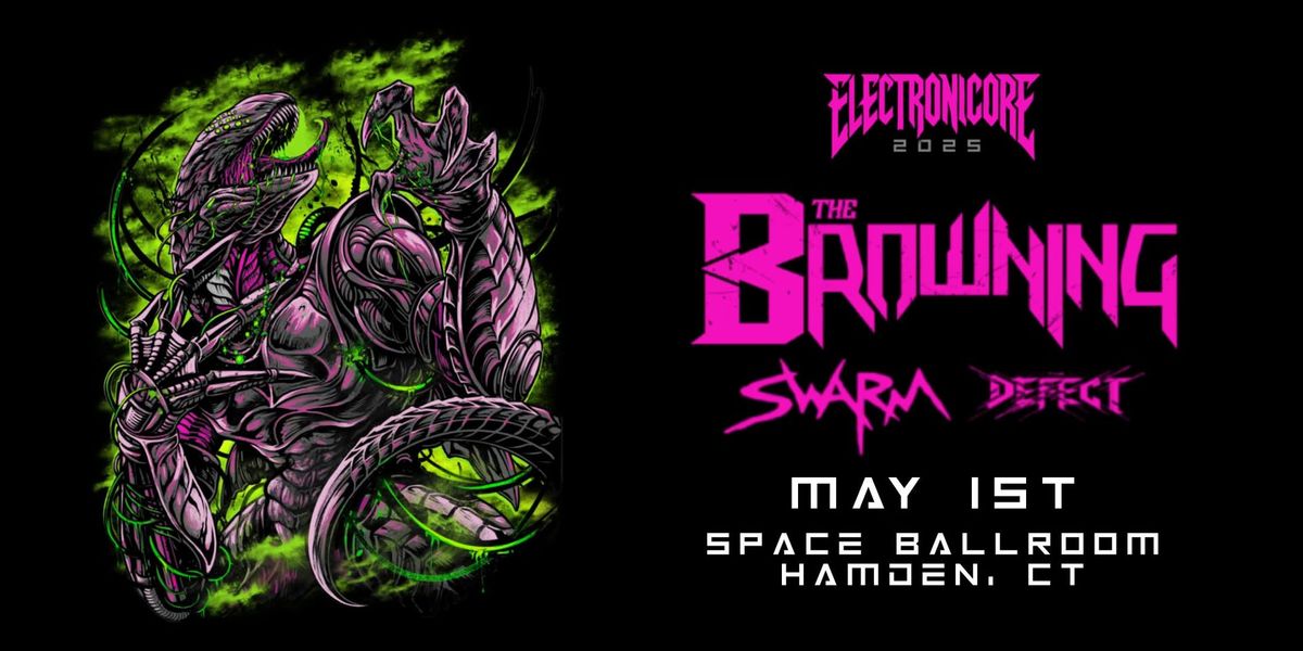 The Browning w\/ SWARM, The Defect at Space Ballroom