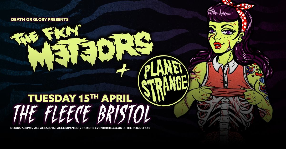 The Meteors + Planet Strange at The Fleece, Bristol - Tue 15th Apr 2025