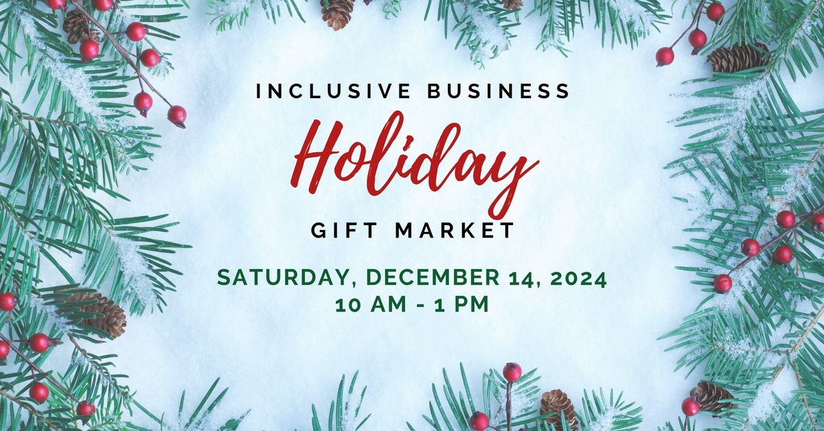 Inclusive Business Holiday Gift Market