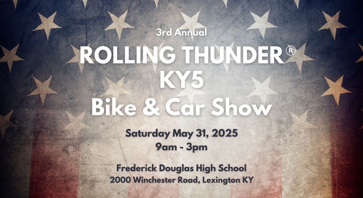 Rolling Thunder KY5 3rd Annual Bike & Car Show