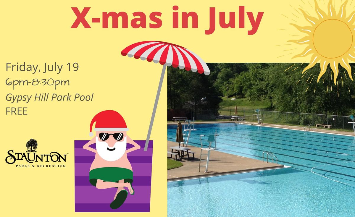 X-Mas in July @ Gypsy Hill Park Pool