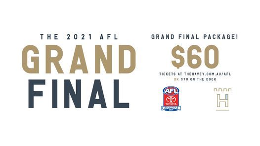2021 AFL GRAND FINAL @ THE HAVEY