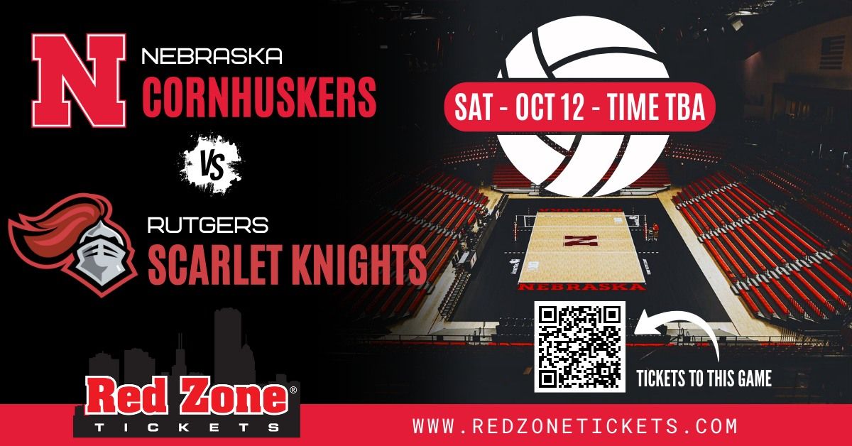 Nebraska Volleyball vs Rutgers - TIME TBA