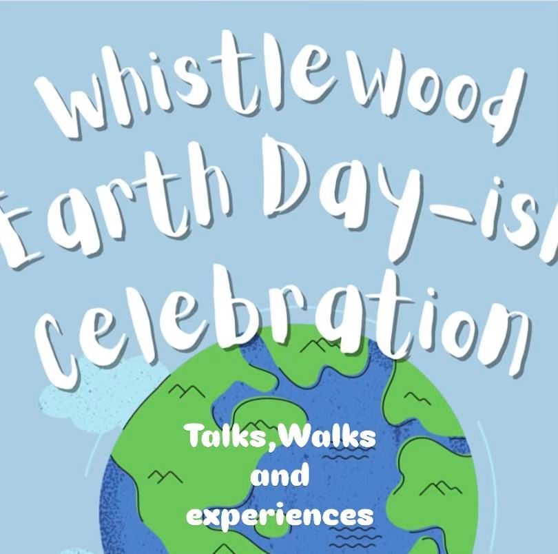 Whistlewood Earth Day-ish Celebration