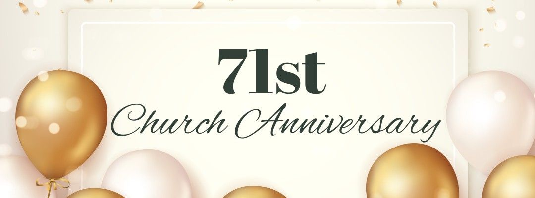 71st Church Anniversary