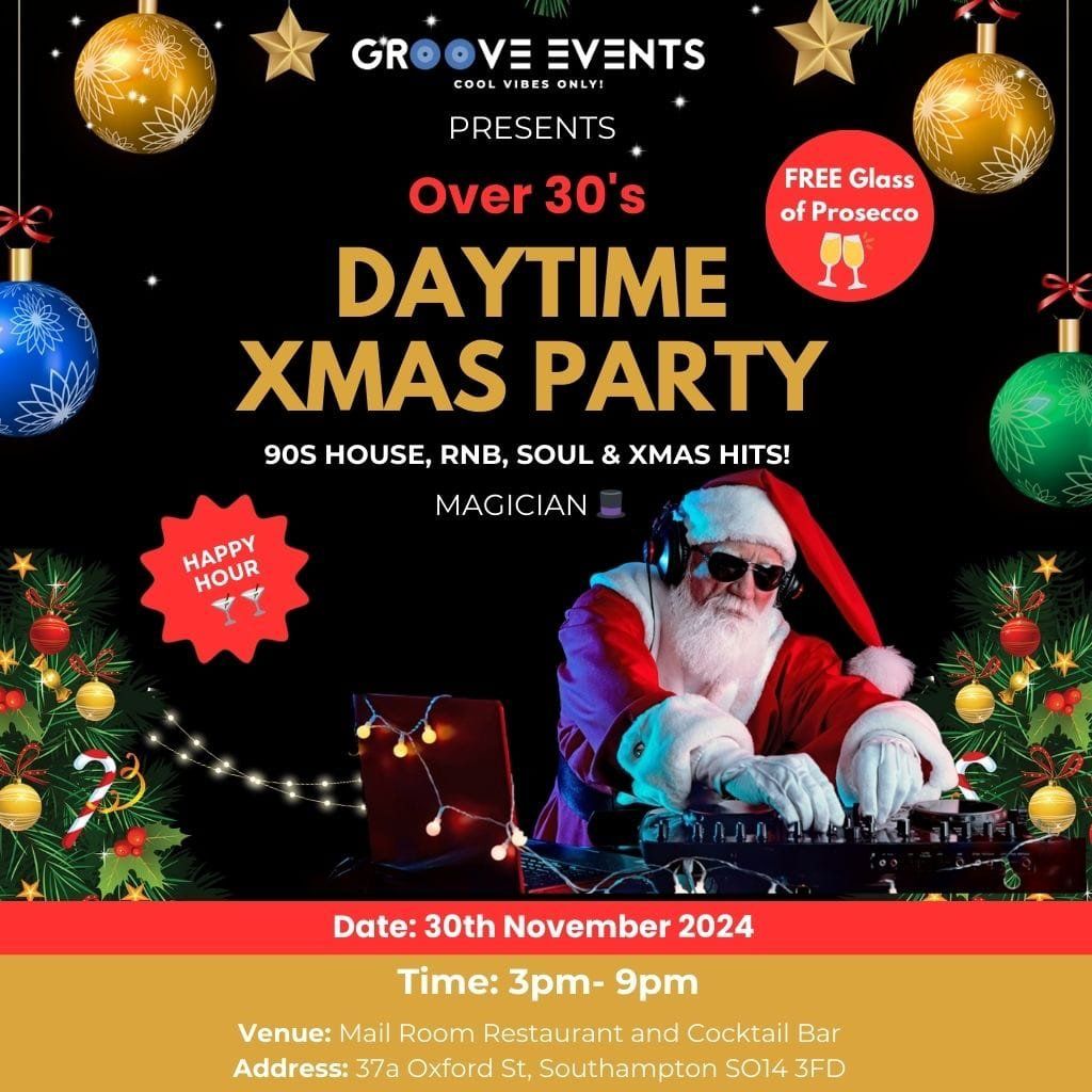 Xmas Over 30s Daytime Party inc a free glass of bubbly