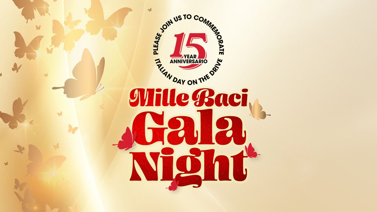 MILLE BACI GALA EVENT | 7:00 PM SATURDAY | APRIL 12, 2025 | DOORS OPEN AT 6:00 PM