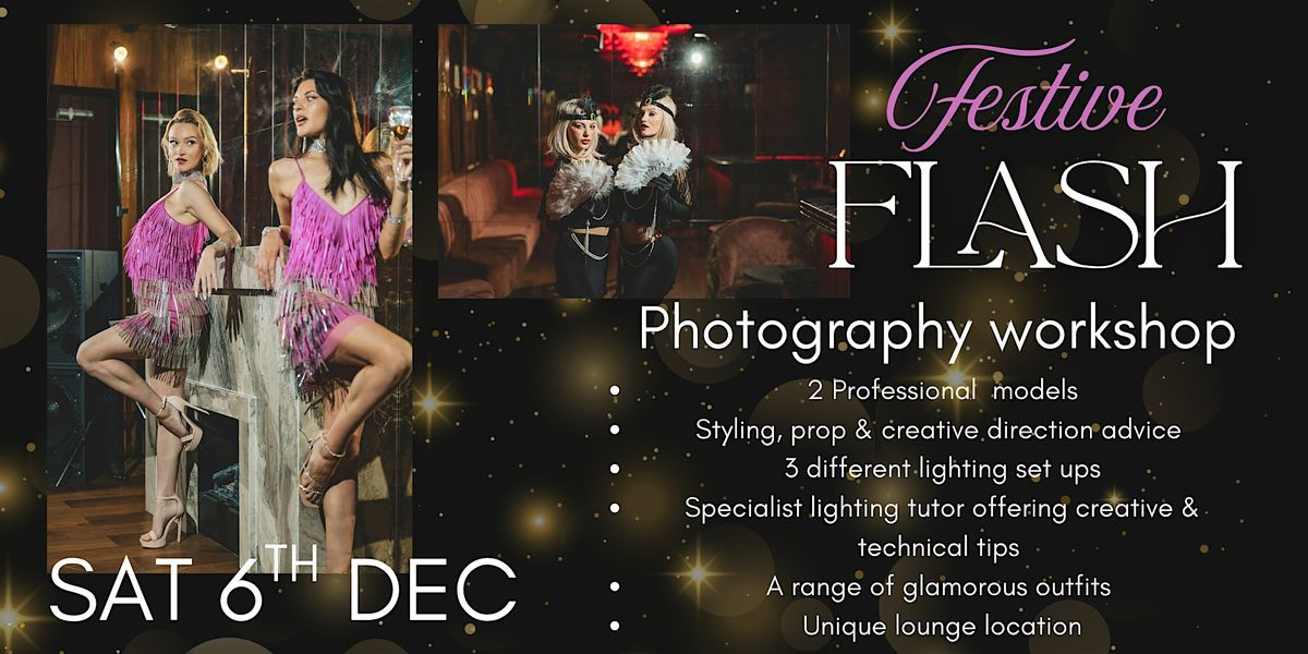 \u2728 Festive Flash Christmas Photography Workshop \u2728