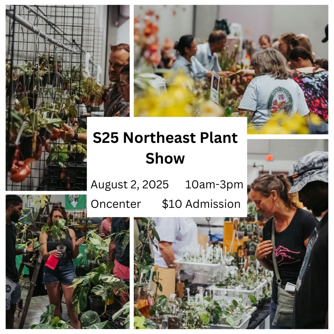 S25 Northeast Plant Show