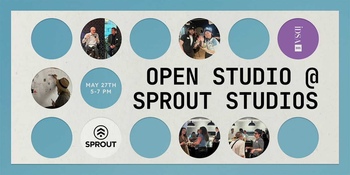 Open Studio @ Sprout Studios