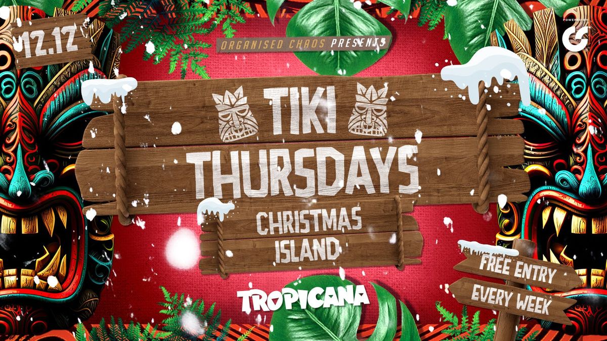 Tiki Thursdays | Christmas Island | Tropicana